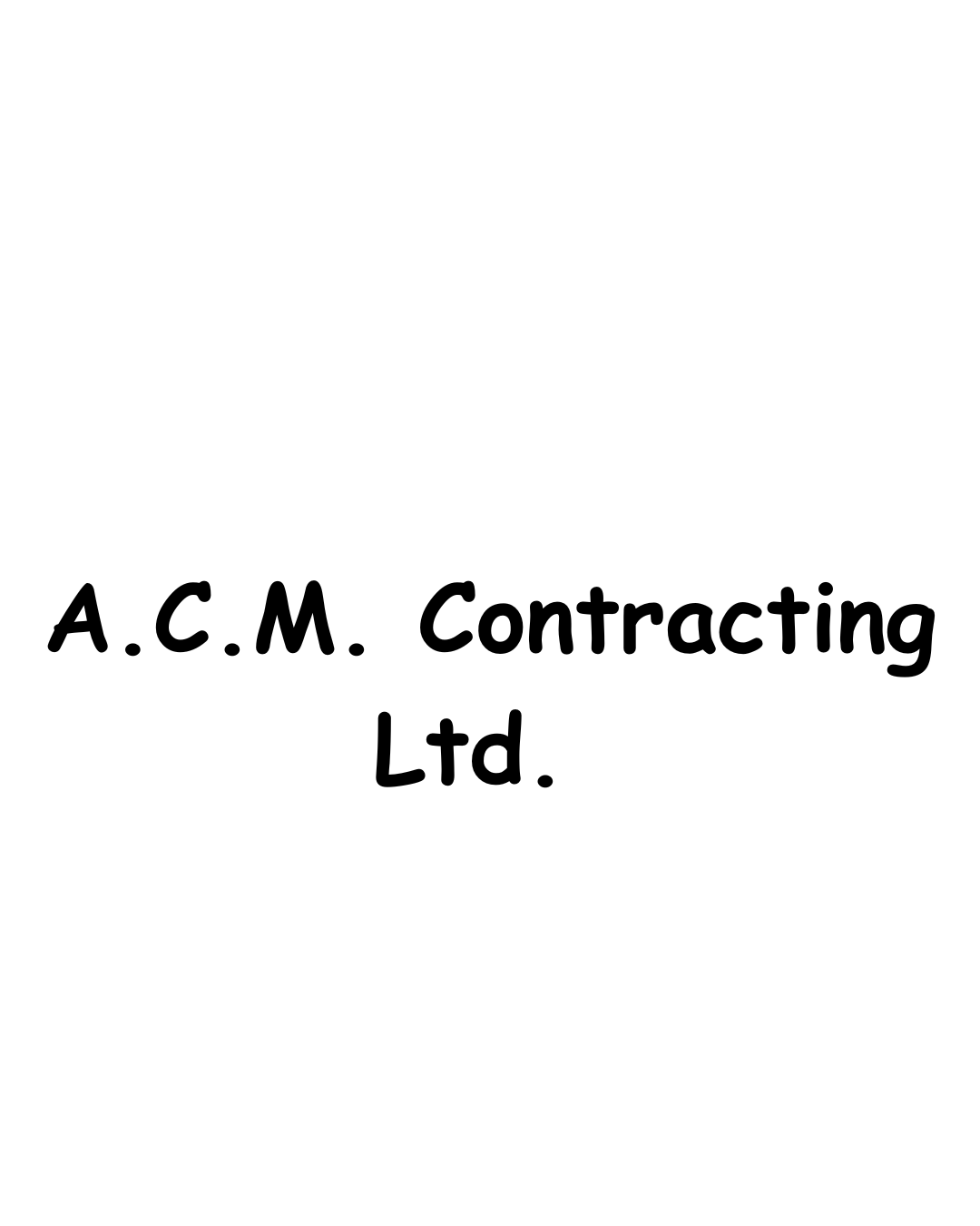 A.C.M. Contracting Ltd.